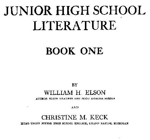 Junior High School Literature, Book 1 - William H. (William Harris) Elson